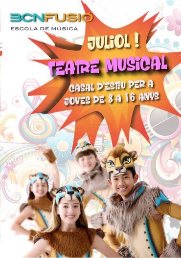 Casal d’estiu Juliol 2026 – Teatre Musical